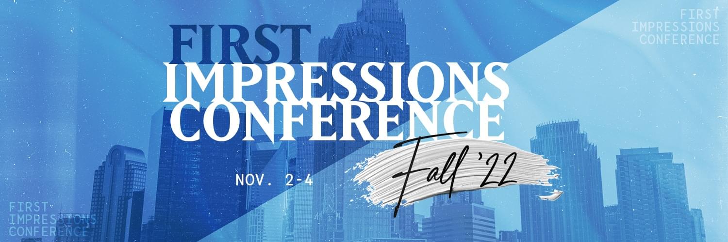First Impressions Conference
